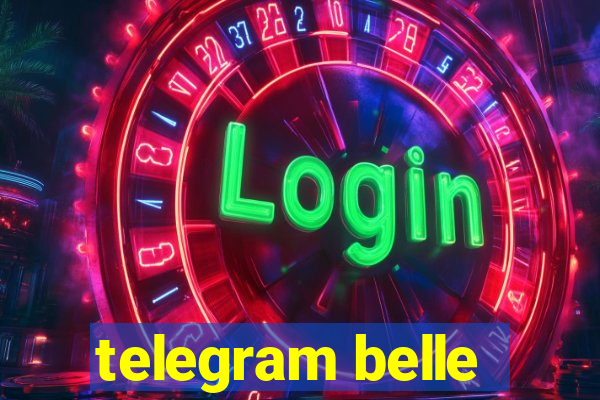 telegram belle